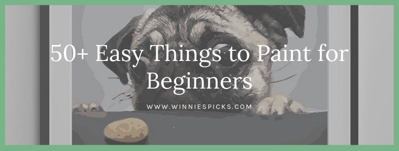 Easy things to paint for beginners