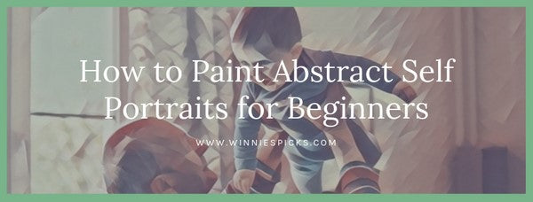 How to paint abstract self portaits for beginners